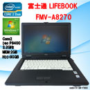 富士通 FMV-A8270 Intel Core2Duo 2.2GHz/2GB/80GB